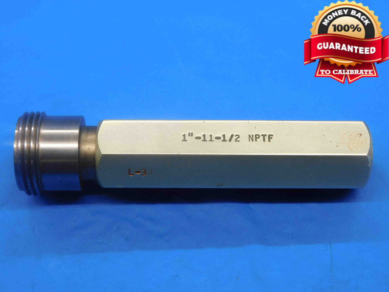 1" 11 1/2 NPTF L3 PIPE THREAD PLUG GAGE 1.0 1.00 1.000 1.0000 N.P.T.F. DRYSEAL - DW27708RD