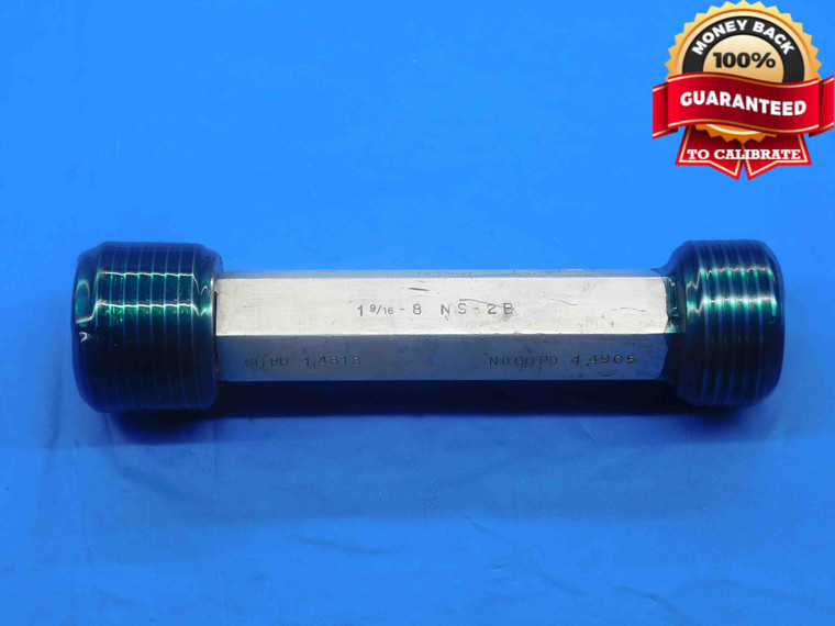 1 9/16 8 NS 2B THREAD PLUG GAGE 1.5625 GO NO GO P.D.'S = 1.4813 & 1.4905 UNS-2B - DW27735RD