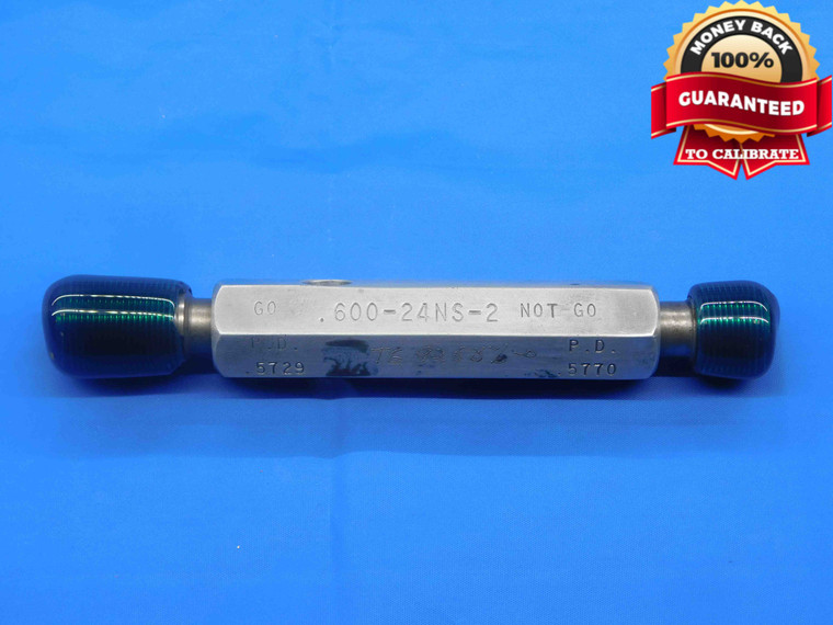 .600 24 NS 2 THREAD PLUG GAGE .6 .60 .6000 GO NO GO P.D.'S = .5729 & .5770 CHECK - DW27781RD