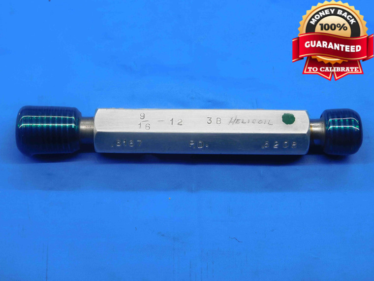 9/16 12 UNC 3B STI HELICOIL THREAD PLUG GAGE .5625 GO NO GO PD'S = .6167 & .6208 - DW28021RD