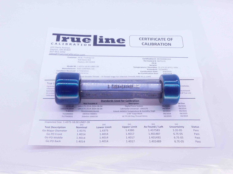 CERTIFIED 1 7/16 18 UNEF 2B THREAD PLUG GAGE 1.4375 GO NO GO = 1.4014 & 1.4079 - DW28490TLC