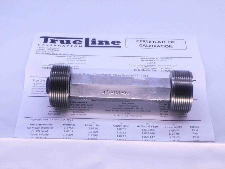 CERTIFIED 1 7/8 12 N 3B THREAD PLUG GAGE 1.875 GO NO GO PD'S = 1.8209 & 1.8267 - DW28483TLC