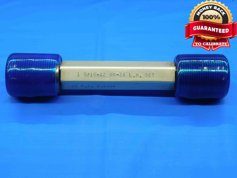 1 9/16 12 UN 2A LEFT HAND SET THREAD PLUG GAGE 1.5625 GO NO GO = 1.5066 & 1.5007 - DW28806BD4