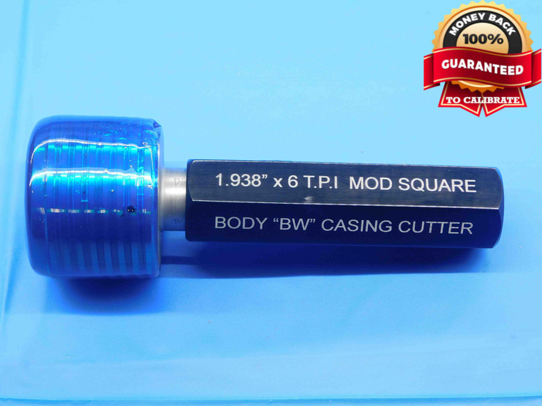 1.938 6 MOD SQUARE THREAD PLUG GAGE 1.9380 1.938"-6 GO ONLY 1 15/16 SQR - DW28826BC4
