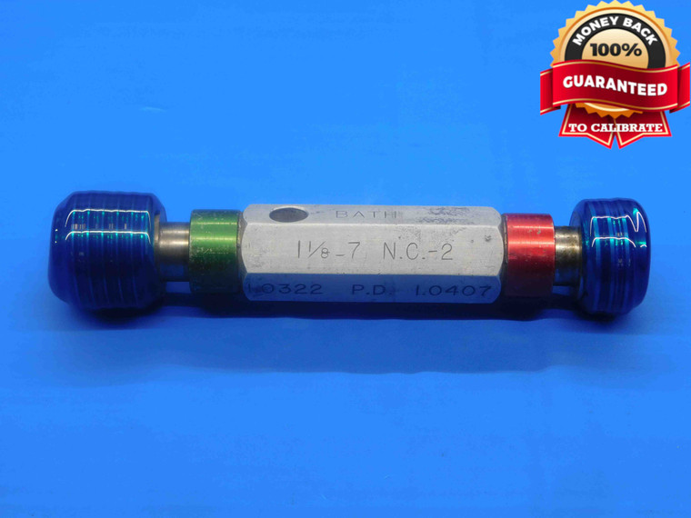 1 1/8 7 NC 2 THREAD PLUG GAGE 1.125 GO NO GO P.D.'S = 1.0322 & 1.0407 UNC-2 - DW28969BD4