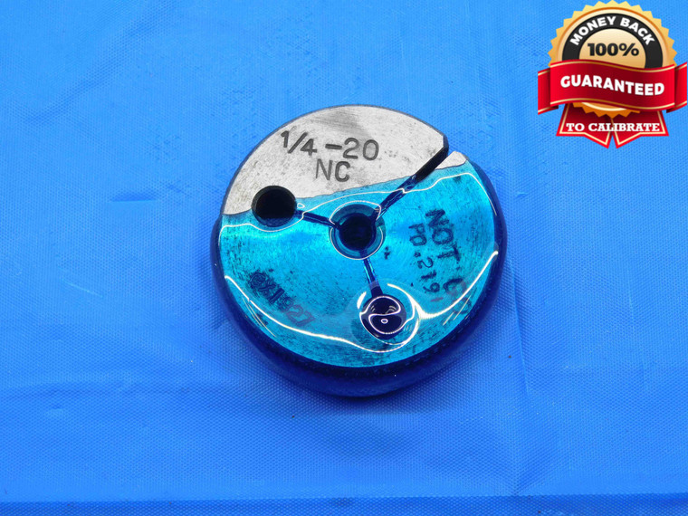 1/4 20 NC THREAD RING GAGE .25 .250 .2500 NO GO ONLY P.D. = .2191 UNC CHECK - DW29412LVR
