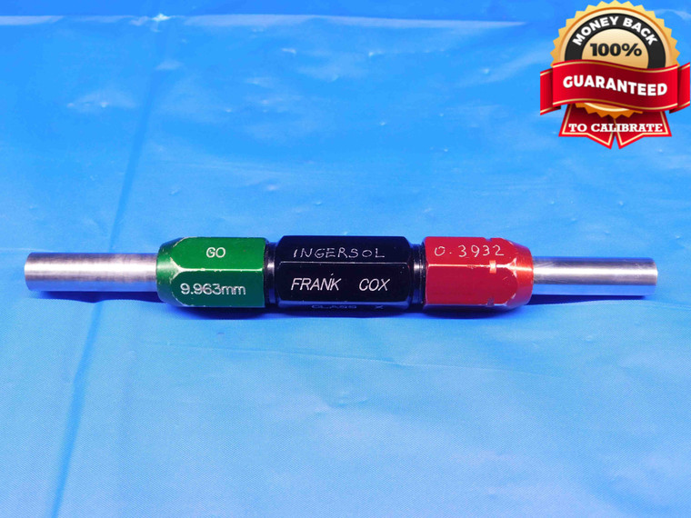9.963 & 9.987 CL X METRIC PIN PLUG GAGE GO NO GO 10.000 -.013 10 .3932 CHECK - BR6030BC4