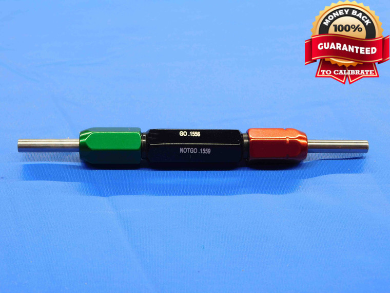 .1556 & .1559 CLASS X PIN PLUG GAGE GO NO GO .1563 -.0004 UNDERSIZE 5/32 4 mm - JC4599AZ4