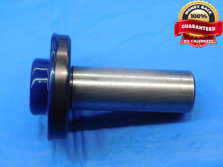 1 1/2 18 THREAD PLUG GAGE 1.5 1.50 1.500 1.5000 1 1/2-18 GO ONLY INSPECTION - DW30422LVR