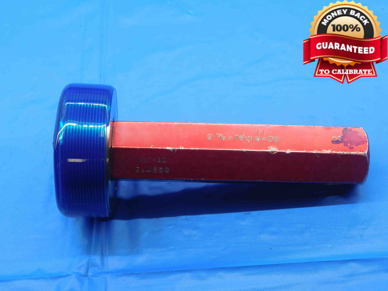 2 1/2 18 NS 3B THREAD PLUG GAGE 2.5 2.50 2.500 NO GO ONLY P.D. = 2.4690 UNS-3B - DW30425LVR
