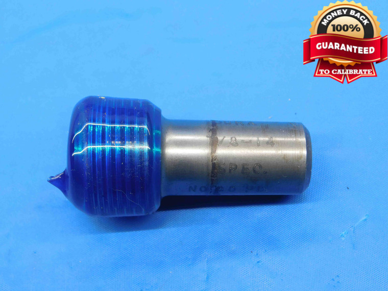 7/8 14 SPECIAL THREAD PLUG GAGE .875 .8750 NO GO ONLY P.D. = .8350 INSPECTION - DW30426LVR