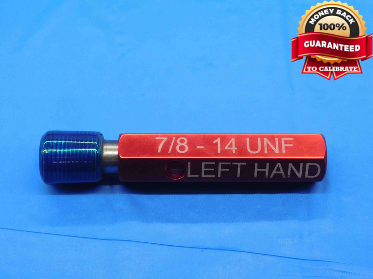 7/8 14 UNF LEFT HAND THREAD PLUG GAGE .875 GO ONLY P.D. = 0.8286 2B OR 3B L.H. - DW30507LVR