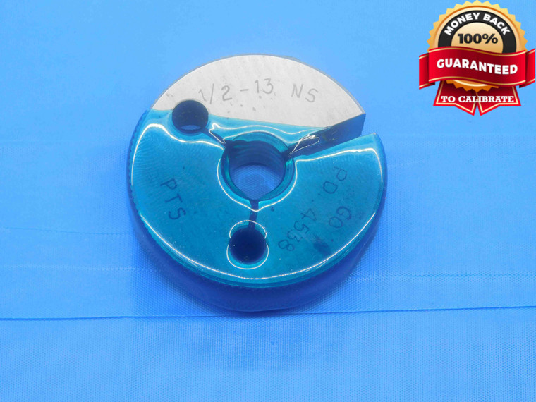1/2 13 NS SPECIAL THREAD RING GAGE .5 .50 .500 .5000 GO ONLY P.D. = .4538 - DW30938BQ4