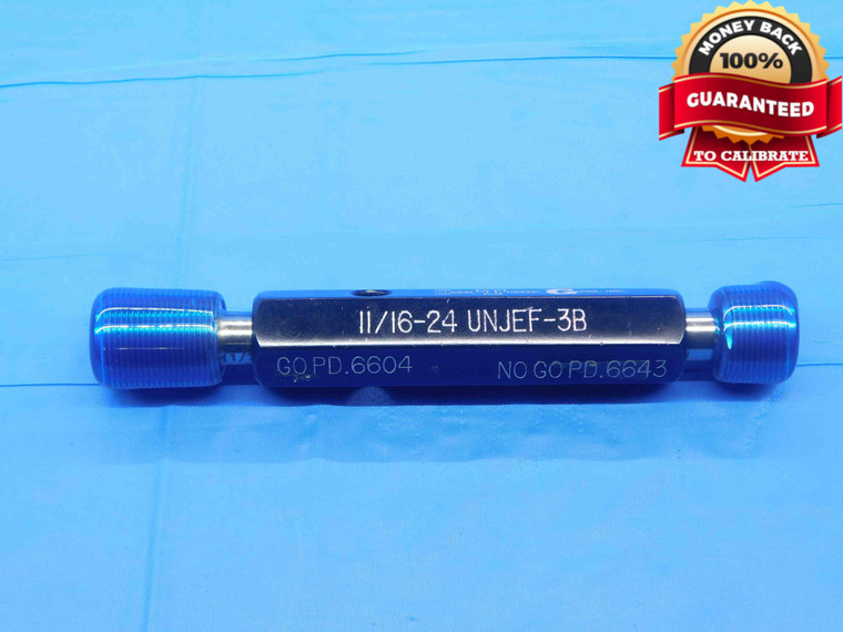 11/16 24 UNJEF 3B THREAD PLUG GAGE .6875 GO NO GO P.D.'S = .6604 & .6643 CHECK - DW30988BQ4
