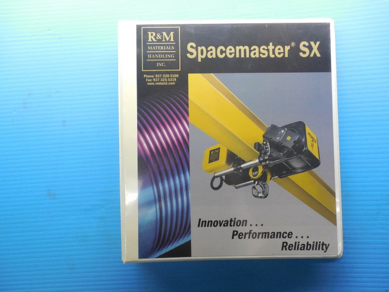 R&M MATERIALS HANDLING SPACEMASTER SX OWNER'S MANUAL INSTALLATION OPERATION
