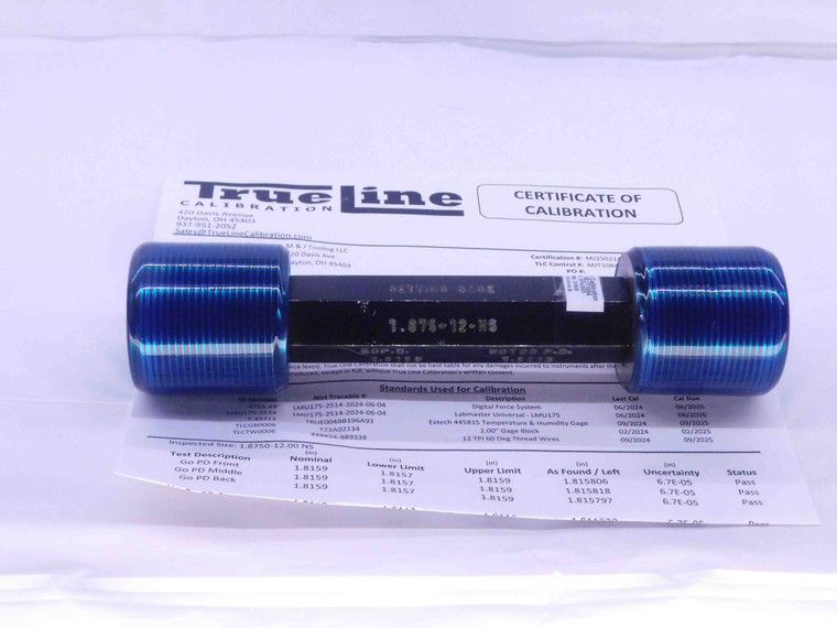 CERTIFIED 1 7/8 12 NS SET THREAD PLUG GAGE 1.875 GO NO GO PDS= 1.8159 & 1.8113 - DW33267TLC