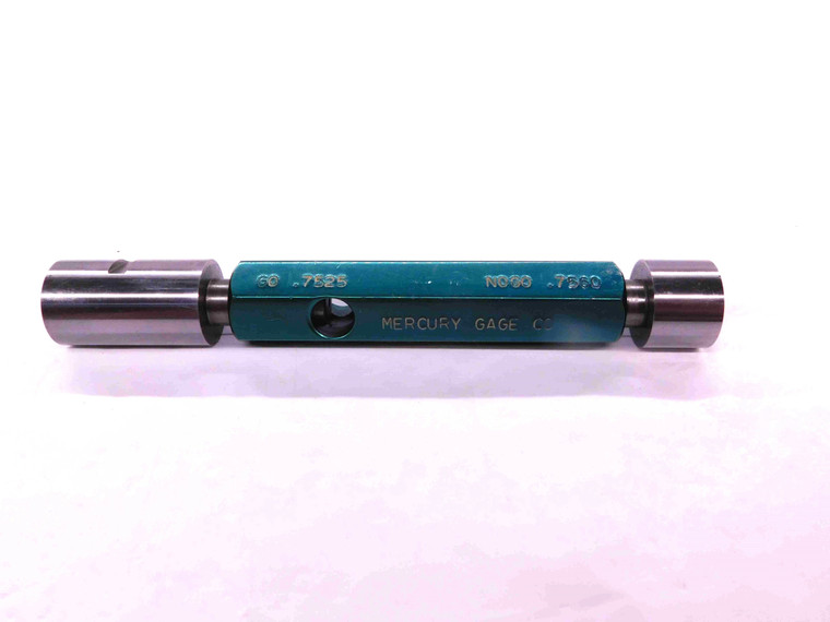 .7525 & .7560 CL Z PIN PLUG GAGE GO NO GO .7500 +.0025 OVERSIZE 3/4 19 mm .756 - EA0090CT4