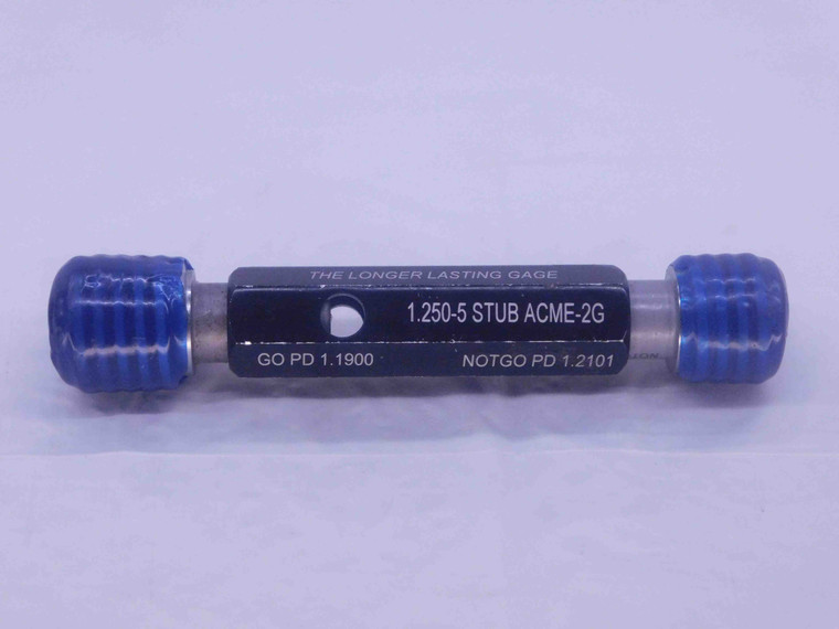 1 1/4 5 STUB ACME 2G THREAD PLUG GAGE 1.25 5 GO NO GO P.D.'S = 1.1900 & 1.2101 - DW36563BU5