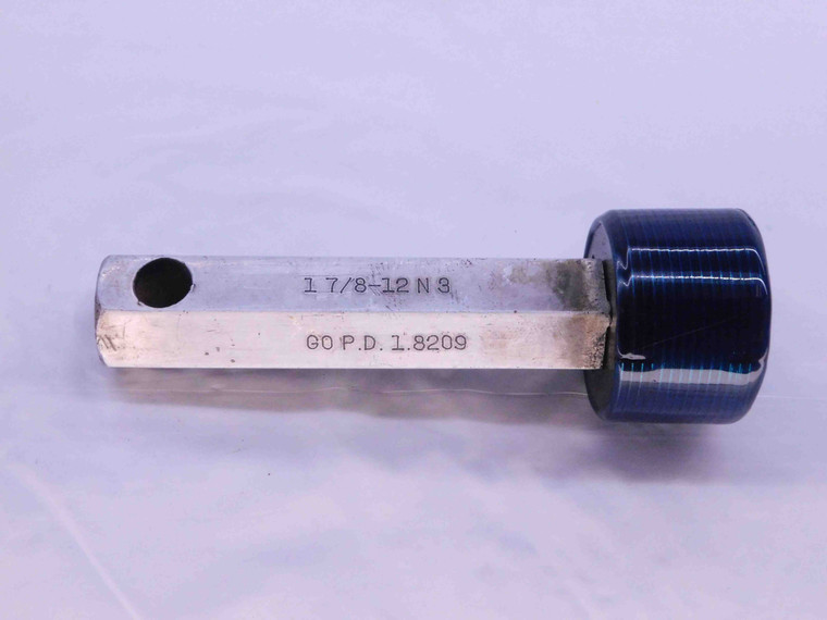 1 7/8 12 N 3 THREAD PLUG GAGE 1.875 1.8750 GO ONLY P.D. = 1.8209 UN-3 2B OR 3B - DW39971AC6