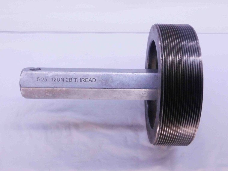 5 1/4 12 UN 2B THREAD PLUG GAGE 5.25 5.250 5.2500 GO ONLY P.D. = 5.1959 2B OR 3B - DW40997CH5
