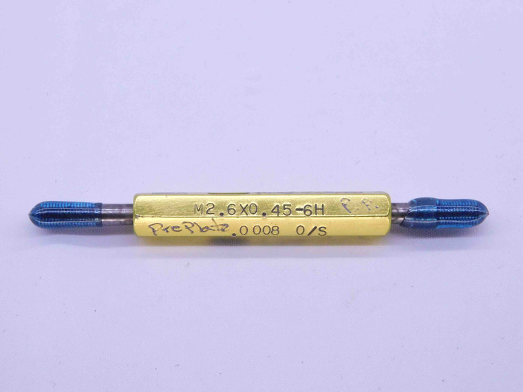 M2.6 X .45 6H PREPLATE THREAD PLUG GAGE 2.6 0.45 GO NO GO P.D.'S = 2.328 & 2.423 - DW43053CD6