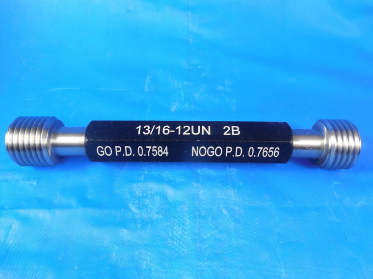 NEW 13/16 12 UN 2B THREAD PLUG GAGE .8125 GO NO GO P.D.'S = .7584 & .7656 TOOLS