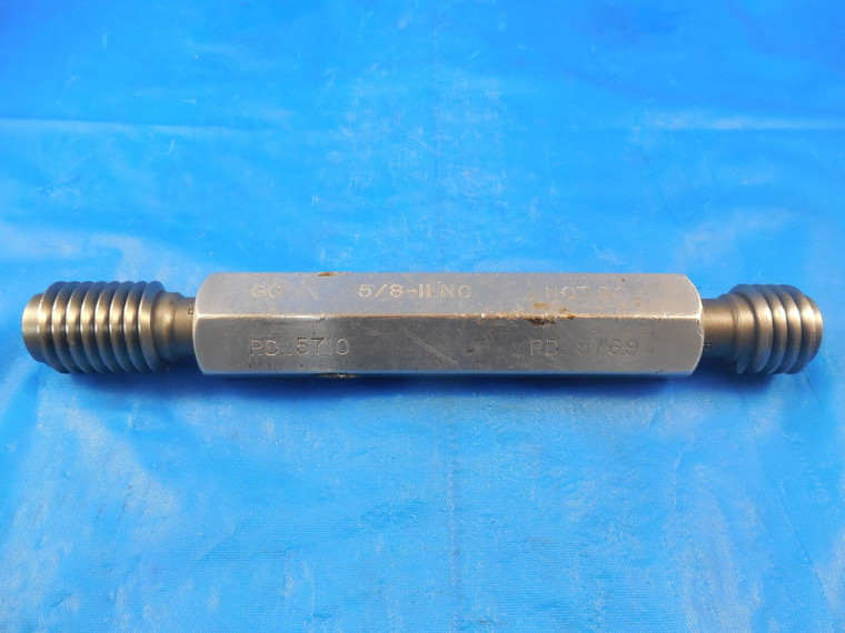 5/8 11 NC OVERBASIC THREAD PLUG GAGE .625 GO NO GO P.D.'S = .5710 & .5769 TOOLS