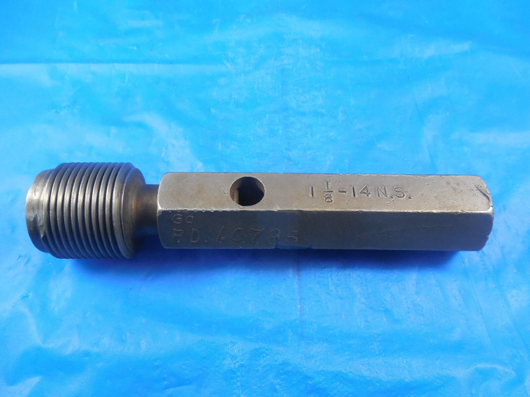 1 1/8 14 NS THREAD PLUG GAGE 1.125 GO ONLY P.D.= 1.0786 QUALITY INSPECTION TOOL