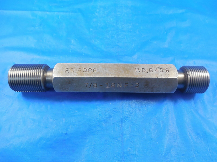 7/8 18 NF 3 THREAD PLUG GAGE .875 GO NO GO P.D.'S  .8389 & .8419 INSPECTION .875