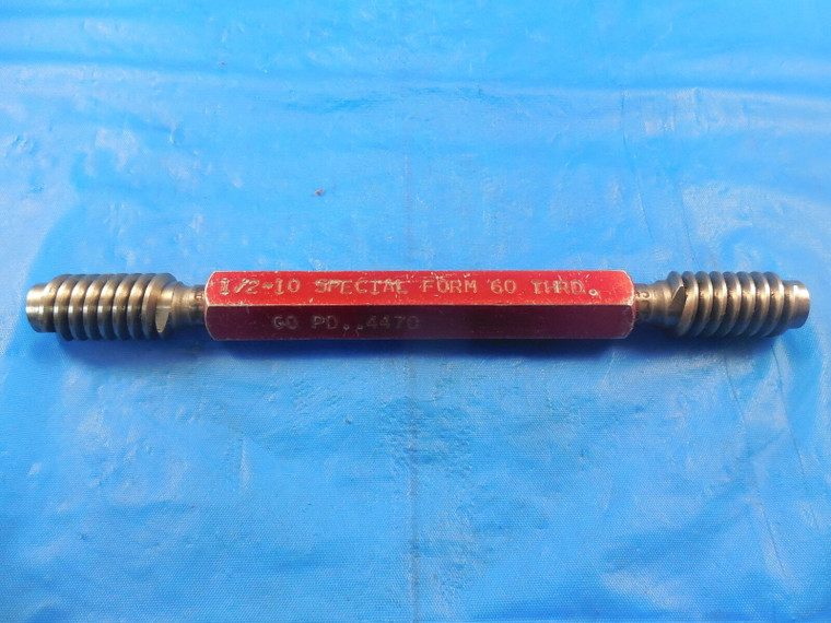 1/2 10 SPL FORM 60 DEG. LH DBL. LEAD SET THREAD PLUG GAGE GO NO GO .4470 & .4430
