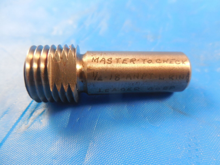 1/4 18 ANPT L1 MASTER TO CHECK RING PIPE THREAD PLUG GAGE .25 A.N.P.T. 1/4-18