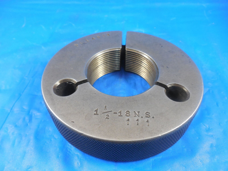 1 1/2 18 NS THREAD RING GAGE 1.5 GO ONLY P.D. = 1.4639 INSPECTION QUALITY TOOL