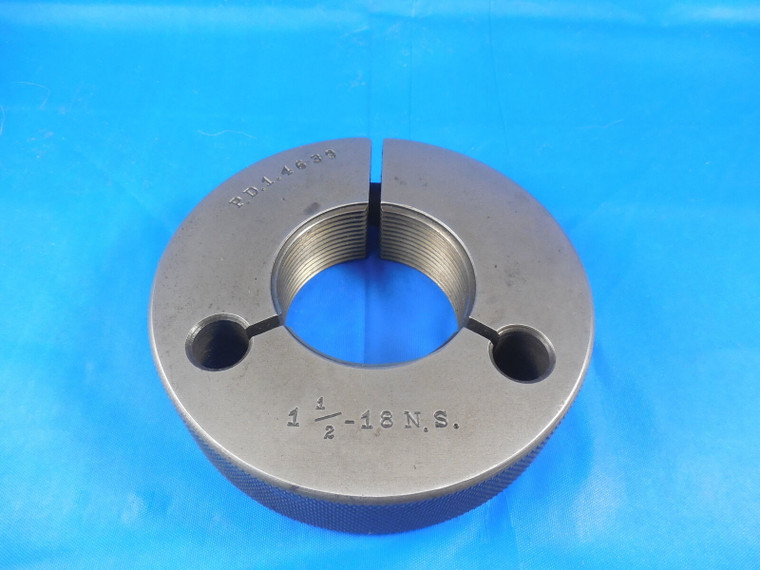1 1/2 18 NS THREAD RING GAGE 1.5 GO ONLY P.D. = 1.4639 QUALITY INSPECTION