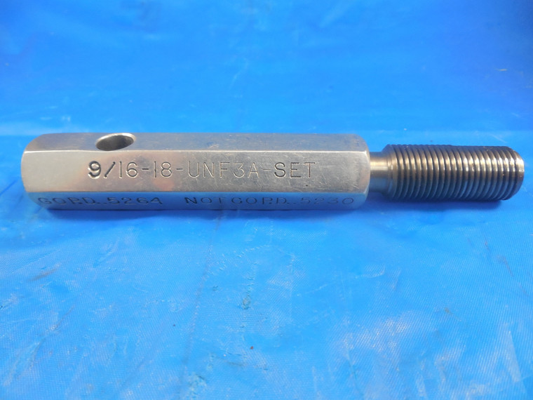 9/16 18 UNF 3A SET THREAD PLUG GAGE .5625 NO GO ONLY P.D. = .5230 INSPECTION
