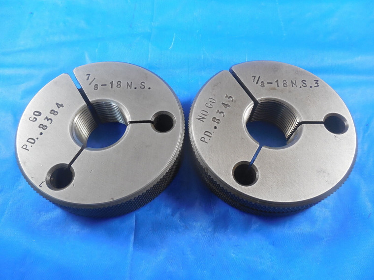 7/8 18 NS 3 THREAD RING GAGES .875 GO NO GO P.D.'S = .8384 & .8343 7/8-18 NS-3