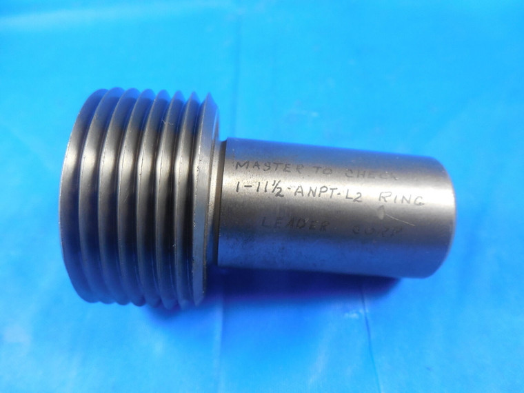 1" 11 1/2 ANPT L2 PIPE THREAD PLUG GAGE MASTER TO CHECK RING L-2 1.00 11.50