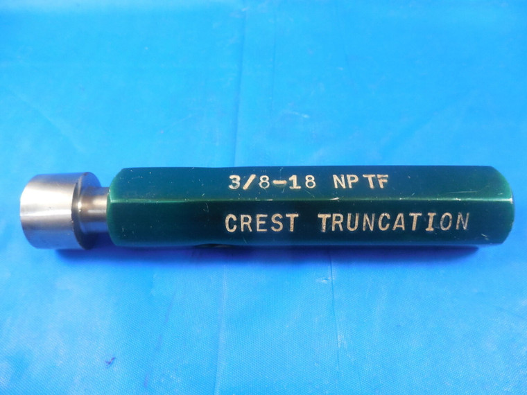 3/8 18 NPTF CREST TRUNCATION PIPE THREAD PLUG GAGE .375 QUALITY INSPECTION TOOLS