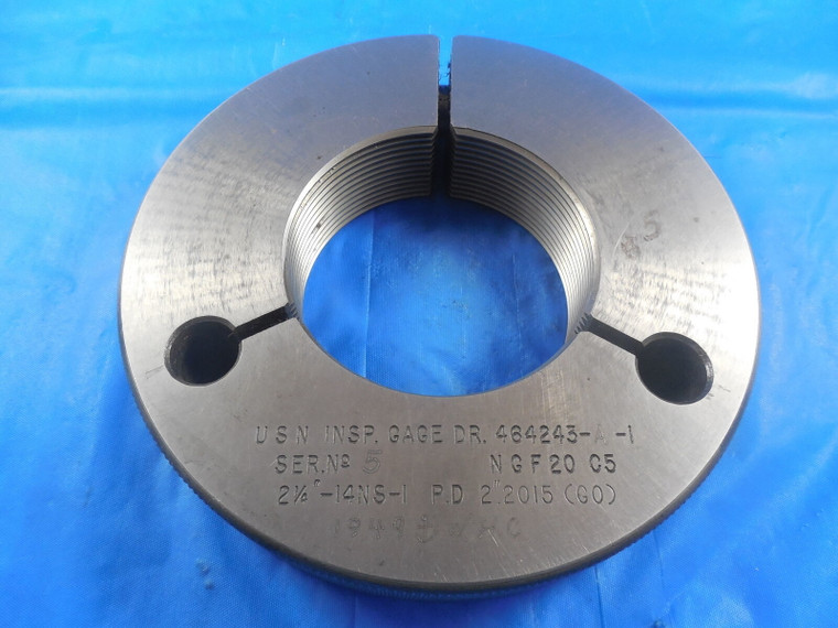 2 1/4 24 NS 1 THREAD RING GAGE 2.25 GO ONLY P.D. = 2.2015 QUALITY INSPECTION