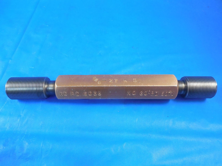 5/8 27 NS THREAD PLUG GAGE .625 GO NO GO P.D.'S = .6033 & .6071 INSPECTION TOOLS