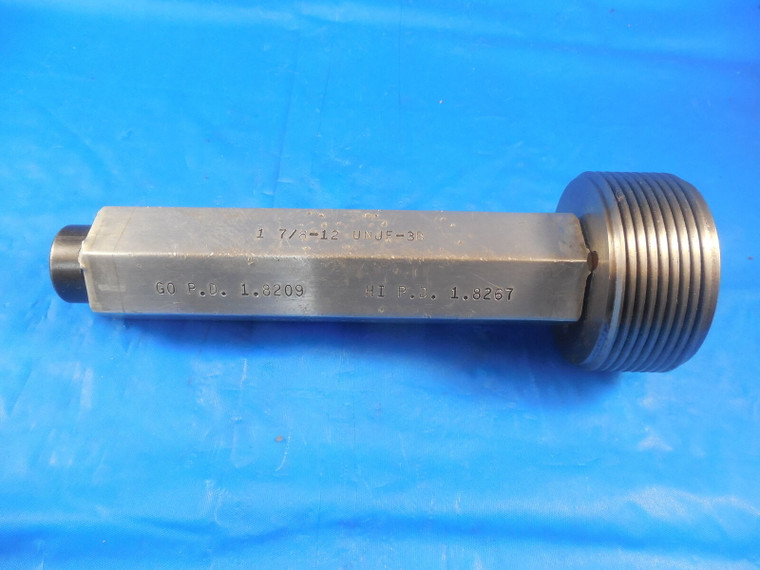 1 7/8 12 UNJF 3B THREAD PLUG GAGE 1.875 NO GO ONLY P.D. = 1.8267 INSPECTION