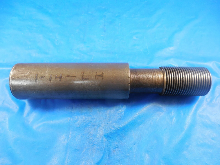 SHOP MADE 1" 14 LEFT HAND THREAD PLUG GAGE 1.0 GO ONLY QUALITY INSPECTION L.H.