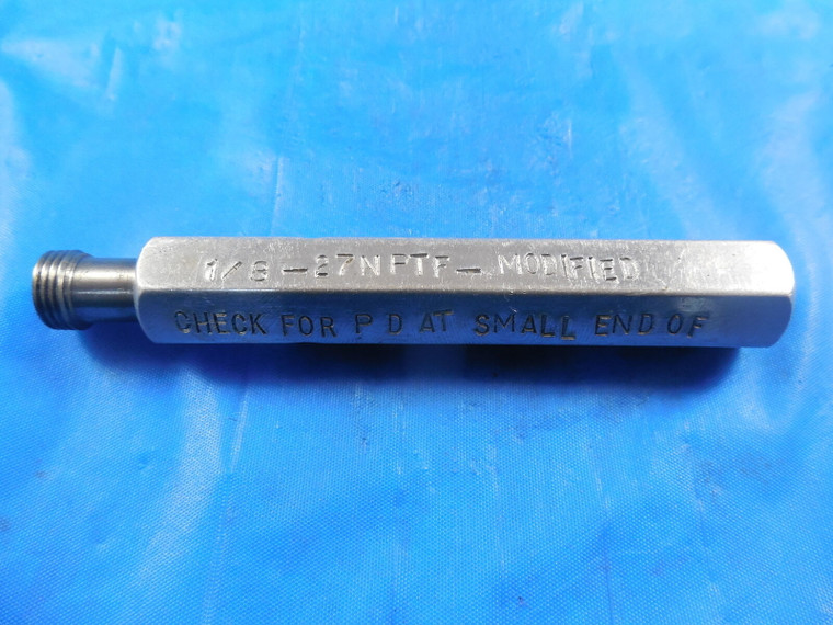 1/8 27 NPTF MODIFIED PIPE THREAD PLUG GAGE .125 N.P.T.F. CHECK FOR RING QUALITY