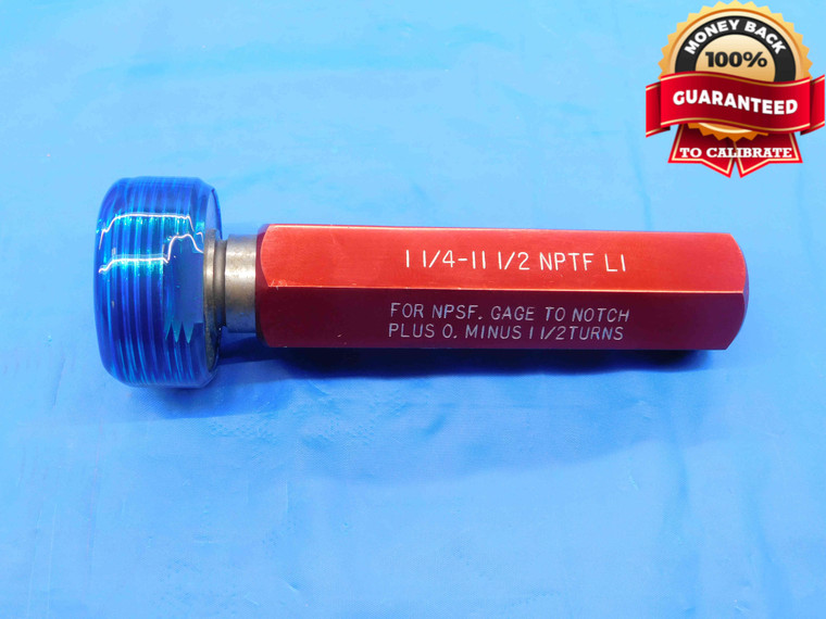 1 1/4 11 1/2 NPTF L1 PIPE THREAD PLUG GAGE 1.25 1.250 1.2500 N.P.T.F. DRYSEAL - NG2223YP