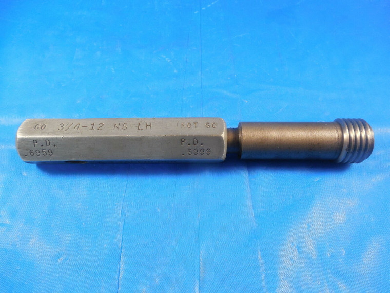 3/4 12 NS LEFT HAND THREAD PLUG GAGE .75 NO GO ONLY P.D. = .6999 QUALITY LH L.H.