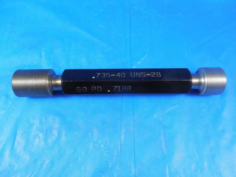 .735 40 UNS 2B THREAD PLUG GAGE 0.735 3/4 UNDERSIZE GO NO GO PDS = .7188 & .7232