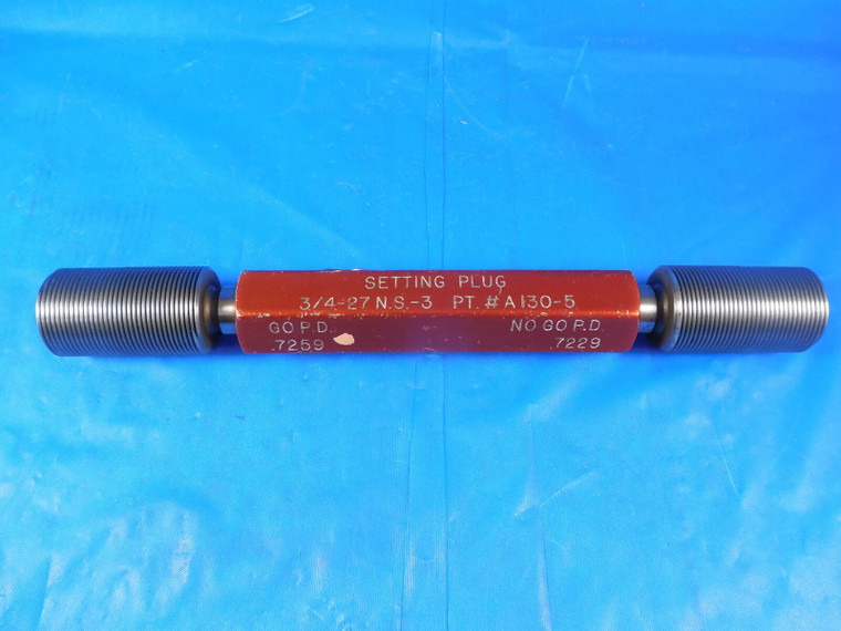 3/4 27 NS 3 SET THREAD PLUG GAGE .75 GO NO GO P.D.'S = .7259 & .7229 SETTING