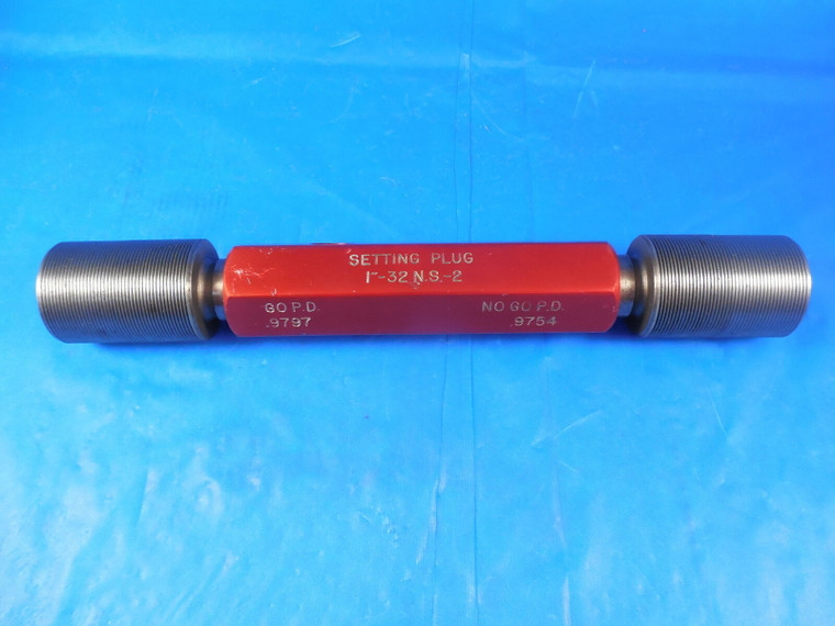 1" 32 NS 2 SET THREAD PLUG GAGE 1.0 GO NO GO P.D.'S = .9797 & .9754 SETTING TOOL