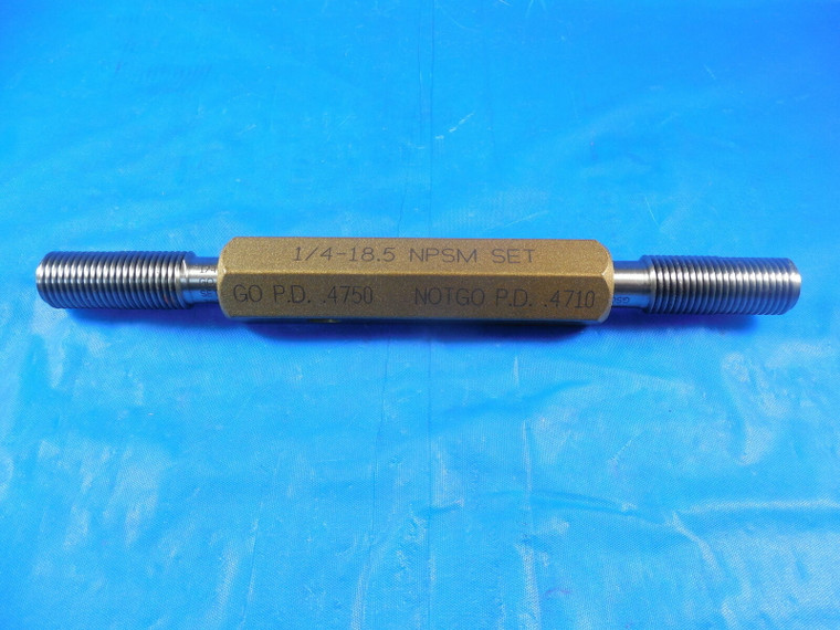 1/4 18 1/2 NPSM SET PIPE THREAD PLUG GAGE .25 18.5 GO NO GO PD'S = .4750 & .4710