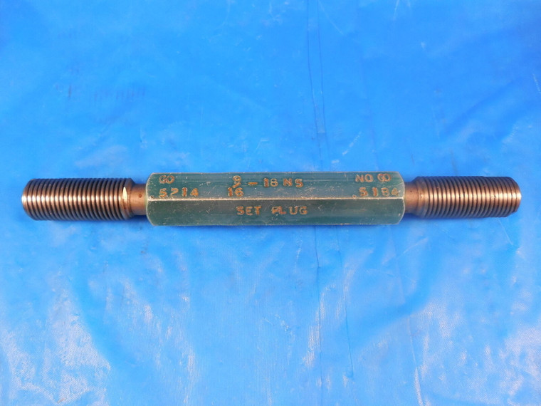 9/16 18 NS SET THREAD PLUG GAGE .5625 GO NO GO P.D.'S = .5214 & .5184 SETTING