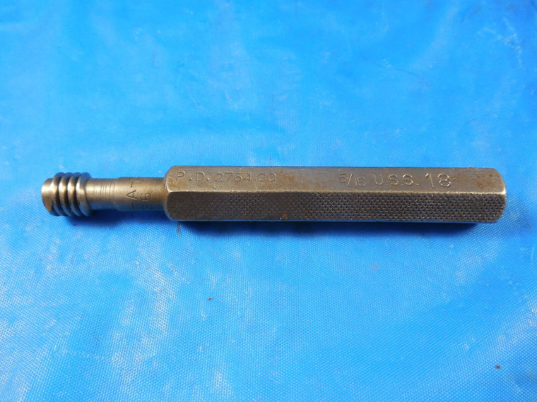 5/16 18 USS THREAD PLUG GAGE .3125 GO ONLY P.D. = .2764 INSPECTION TOOL U.S.S.